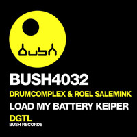 Drumcomplex & Roel Salemink - Load My Battery / Keiper