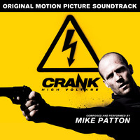 Mike Patton - Crank High Voltage (Original Motion Picture Soundtrack)
