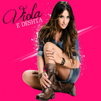Viola - E Deshta
