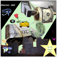 Sharron-Idol - Up to Your Eyes