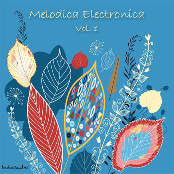 Various Artists - Melodica Electronica, Vol. 1