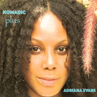Adriana Evans - Nomadic Plus