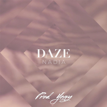 Nadia - Daze (feat. Yewy)
