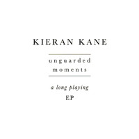 Kieran Kane - Unguarded Moments