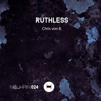 Chris von B. - Ruthless