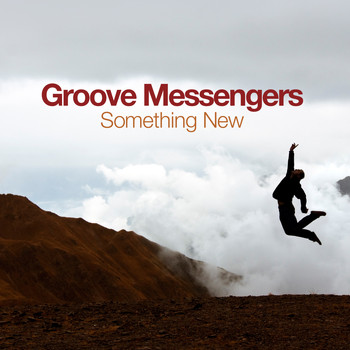 Groove Messengers - Something New