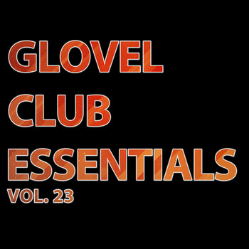 Various Artists - Glovel Club Essentials, Vol. 23