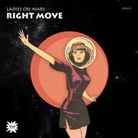 Ladies On Mars - Right Move