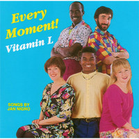 Vitamin L - Every Moment!