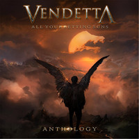 Vendetta - Anthology: All Your Setting Suns