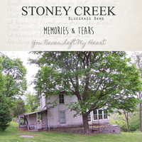 Stoney Creek Bluegrass Band - Memories & Tears