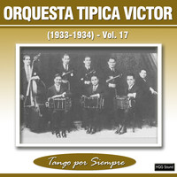 Orquesta Típica Víctor - (1933-1934), Vol. 17