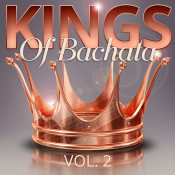 Varios Artistas - Kings of Bachata, Vol. 2