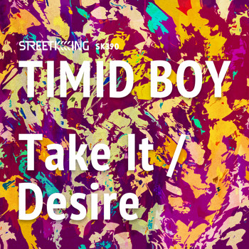 Timid Boy - Take It / Desire