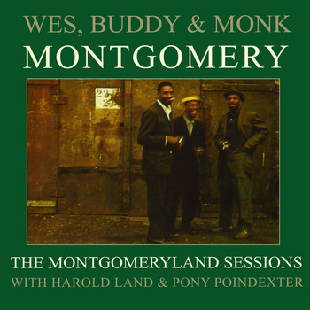 The Montgomery Brothers - The Montgomeryland Sessions