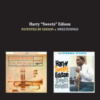 Harry "Sweets" Edison - Patented by Edison + Sweetenings