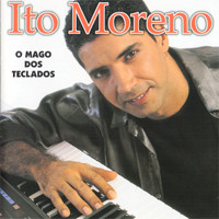 Ito Moreno - O Mago dos Teclados