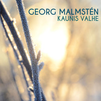 Georg Malmstén - Kaunis Valhe