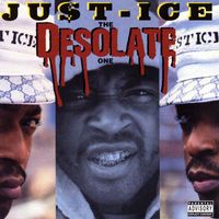 Just-Ice - The Desolate One (Explicit)