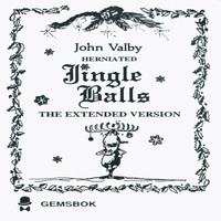 John Valby - Herniated Jingle Balls - The Extended Version (Explicit)
