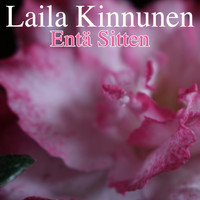 Laila Kinnunen - Entä Sitten