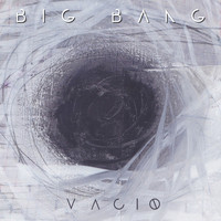 Big Bang - Vacío