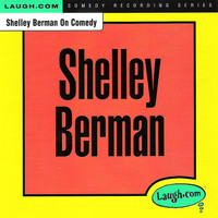 Shelley Berman - Shelley Berman on Comedy