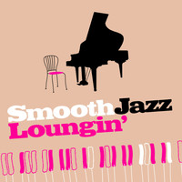Lounge - Smooth Jazz Loungin'