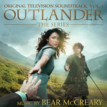 Bear McCreary - Outlander: Season 1, Vol. 1 (Original Television Soundtrack)