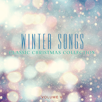 Various Artists - Classic Christmas Collection: Winter Songs, Vol. 5