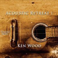 Ken Wood - Acoustic Retreat I