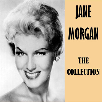 Jane Morgan - The Collection