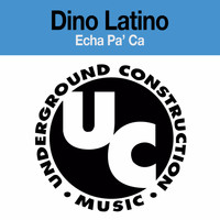Dino Latino - Echa Pa' Ca