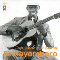Papi Oviedo y su Soneros - El Mayombero