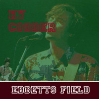 Ry Cooder - Ebbets Field