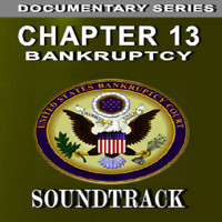 Charlie James - Chapter 13 Bankruptcy (Documentary Series) [Soundtrack]