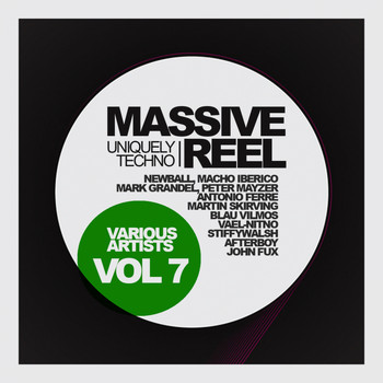 Various Artists - Massive Reel, Vol. 7: Uniquely Techno