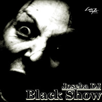 Joseba DJ - Black Show