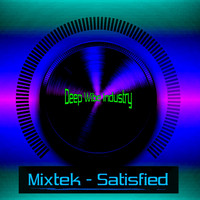 Mixtek - Satisfied