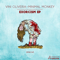 Minimal Monkey, Vini Oliveira - Exorcism EP