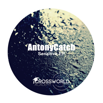 AntonyCatch - Sensitive EP