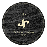Ex Sound System - IO EP