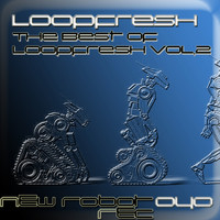 Loopfresh - The Best Of Loopfresh, Vol. 2