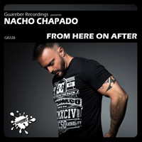 Nacho Chapado - From Here On After