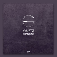 Wurtz - Changing EP