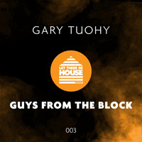 Gary Tuohy - Guys From The Block