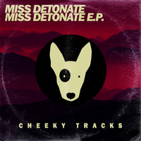 Miss Detonate - Miss Detonate EP