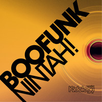 Boofunk - Nintah!