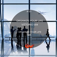 Vittorio 004 - Organize Your Life