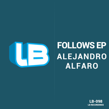 Alejandro Alfaro - Follows EP